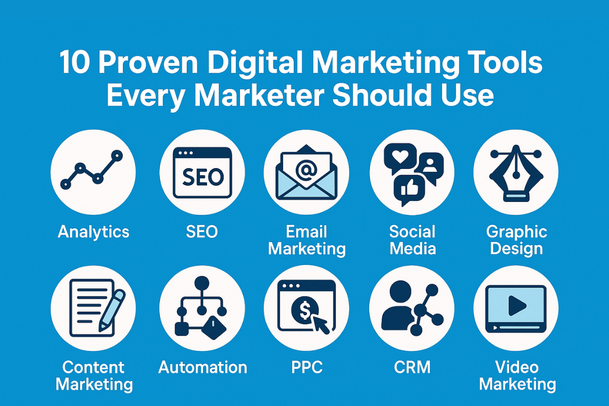 10 Proven Digital Marketing Tools Every Marketer Should Use digital marketing tools