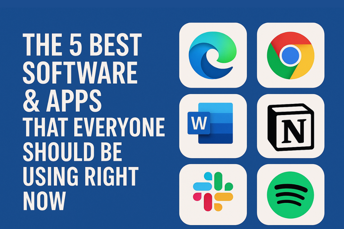 The 5 Best Software & Apps That Everyone Should Be Using Right Now software apps